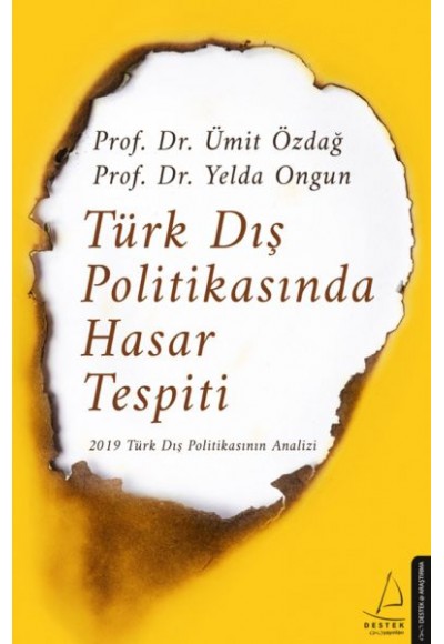Türk Dış Politikasında Hasar Tespiti - 2019 Türk Dış Politikasının Analizi