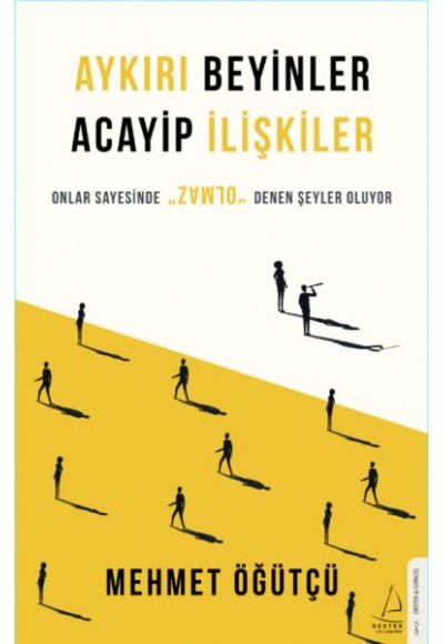 Aykırı Beyinler Acayip İlişkiler - Onlar Sayesinde Olmaz Denen Şeyler Oluyor