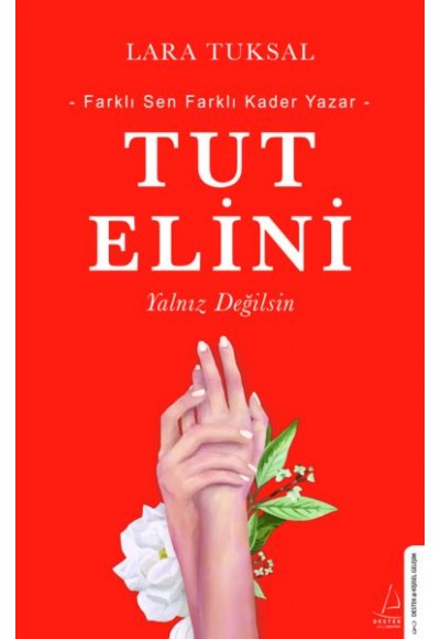 Tut Elini - Yalnız Değilsin