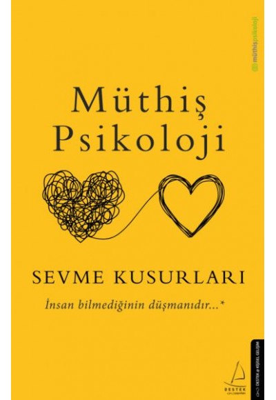 Müthiş Psikoloji - Sevme Kusurları