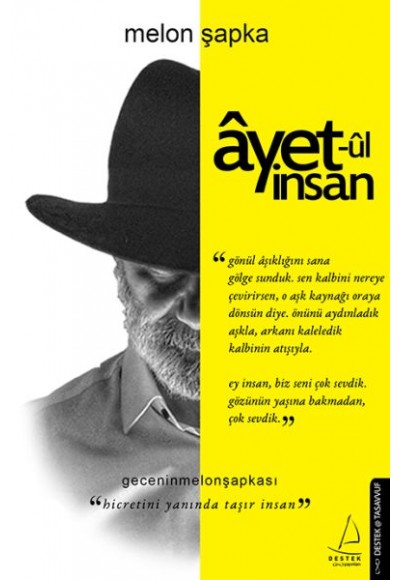 Ayet-ul İnsan - Hicretini Yanında Taşır İnsan