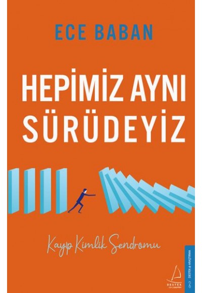 Hepimiz Aynı Sürüdeyiz - Kayıp Kimlik Sendromu