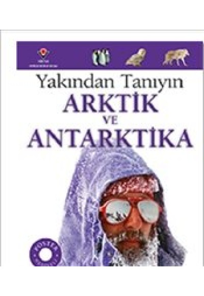 Yakından Tanıyın - Arktik ve Antarktika