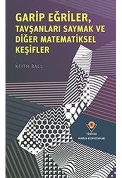Garip Eğriler Tavşanları Saymak ve Diğer Matematiksel Keşifler