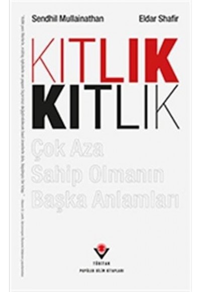 Kıtlık-Çok Aza Sahip Olmanın Başka Anlamları