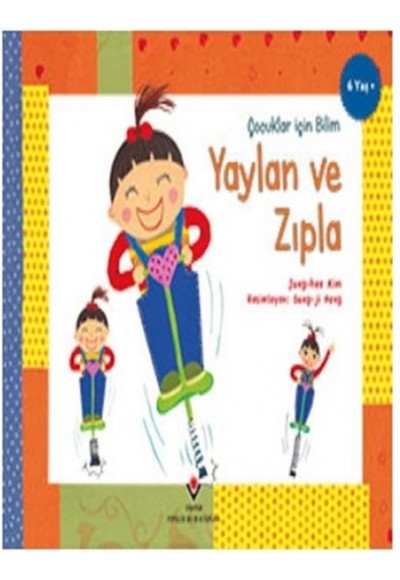 Yaylan ve Zıpla - Çocuklar İçin Bilim