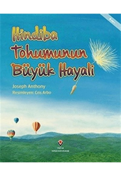 Hindiba Tohumunun Büyük Hayali