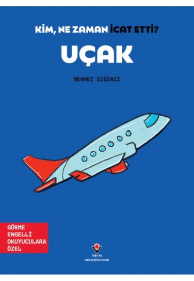 Kim, Ne Zaman İcat Etti? Uçak