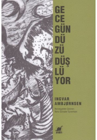 Gece Gündüzü Düşlüyor