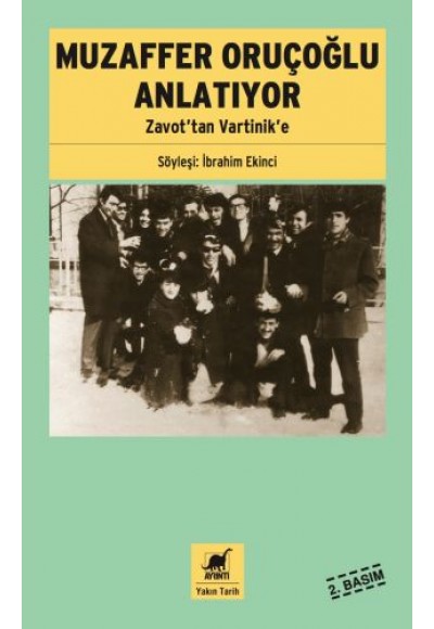 Muzaffer Oruçoğlu Anlatıyor - Zavot'tan Vartinik'e