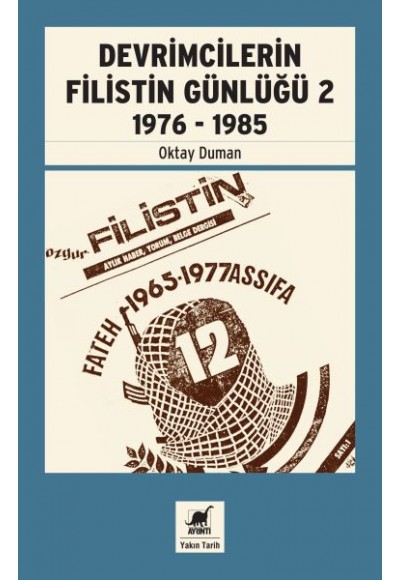 Devrimcilerin Filistin Günlüğü 2 - 1976 - 1985