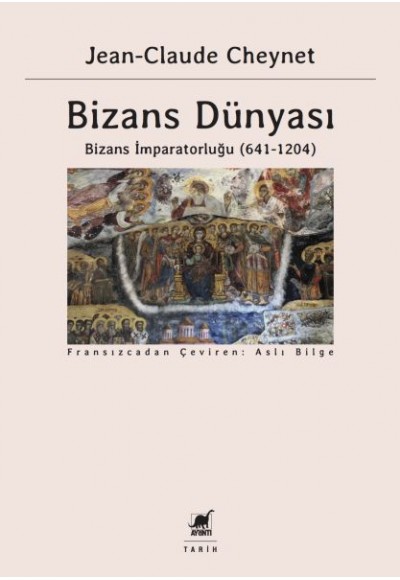Bizans Dünyası 2 - Bizans İmparatorluğu (641-1204)