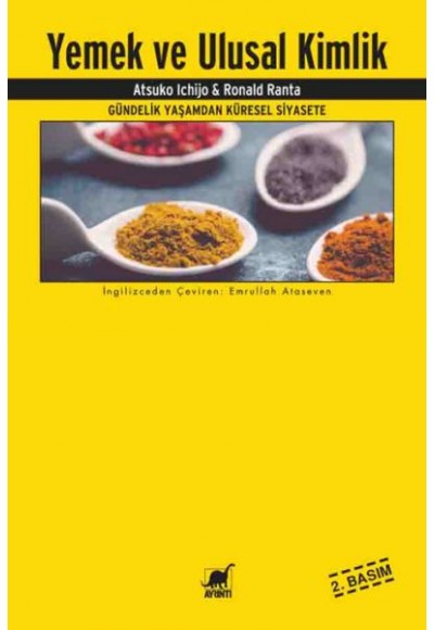 Yemek Ve Ulusal Kimlik Gündelik Yaşamdan Küresel Siyasete