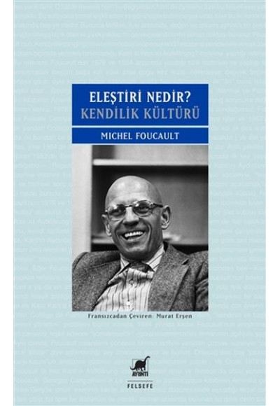 Eleştiri Nedir? - Kendilik Kültürü