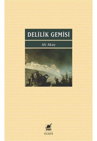 Delilik Gemisi