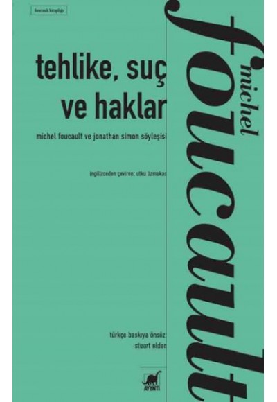Tehlike, Suç ve Haklar