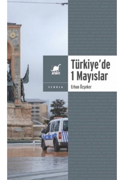 Yasa ve Yasakla Yönetmek: Türkiye’de 1 Mayıslar