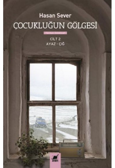 Çocukluğun Gölgesi 2. Cilt : Ayaz & Çığ