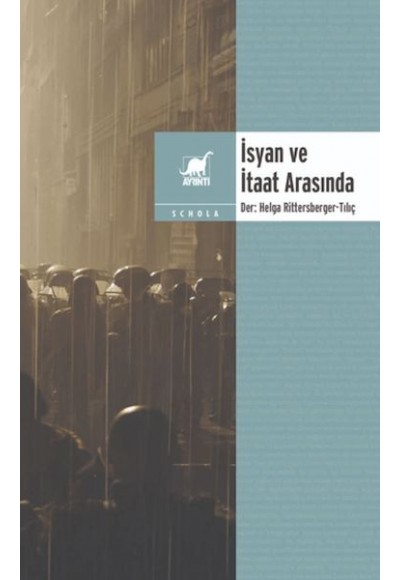 İsyan ve İtaat Arasında