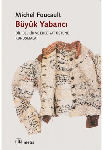 Büyük Yabancı  Dil, Delilik ve Edebiyat Üstüne Konuşmalar