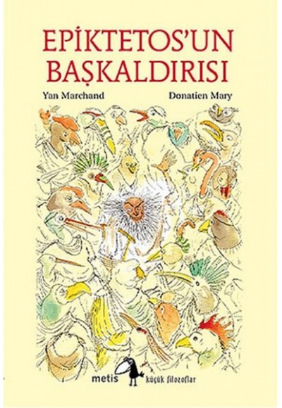 Küçük Filozoflar Dizisi 20 - Epiktetos’un Başkaldırısı