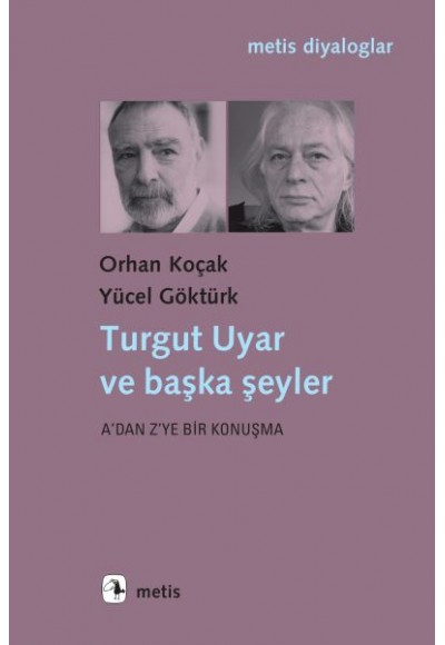 Turgut Uyar ve Başka Şeyler