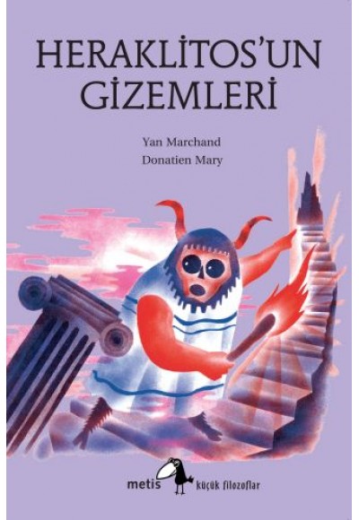 Küçük Filozoflar Dizisi 22 - Heraklitos'un Gizemleri
