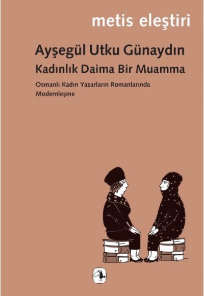Kadınlık Daima Bir Muamma