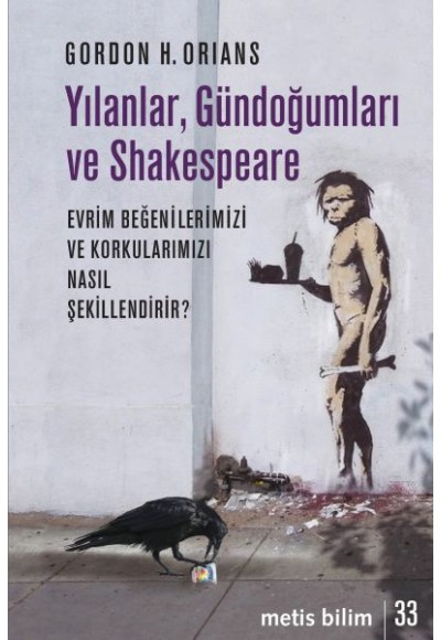 Yılanlar, Gündoğumları ve Shakespeare