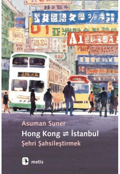 Hong Kong İstanbul Şehri Şahsileştirmek