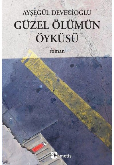 Güzel Ölümün Öyküsü
