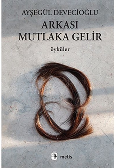 Arkası Mutlaka Gelir