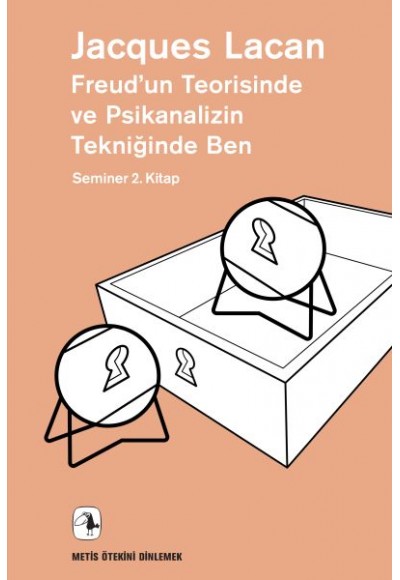 Freud’un Teorisinde ve Psikanalizin Tekniğinde Ben