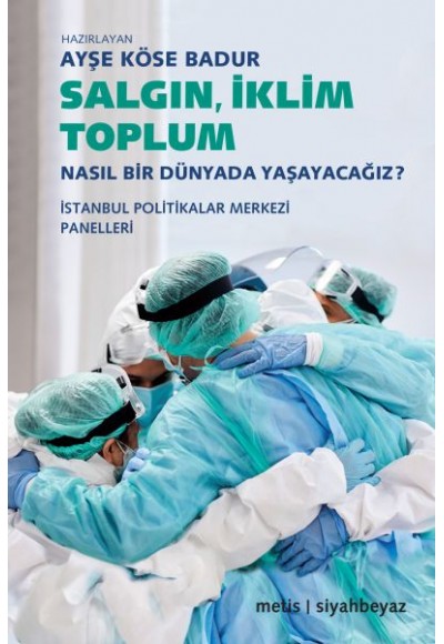 Salgın, İklim, Toplum