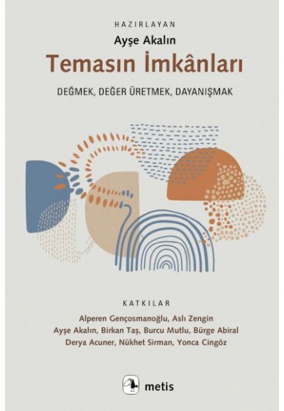 Temasın İmkânları