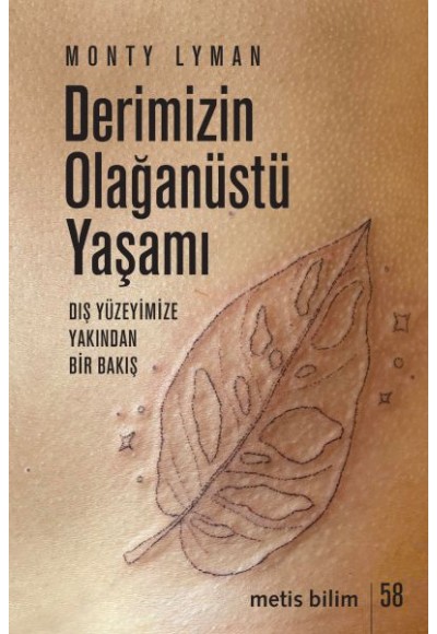 Derimizin Olağanüstü Yaşamı