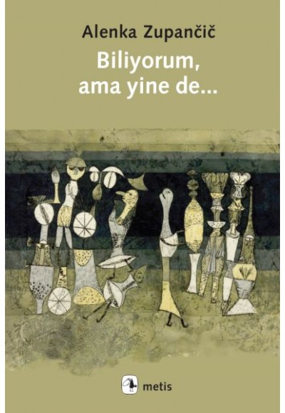 Biliyorum, Ama Yine de...