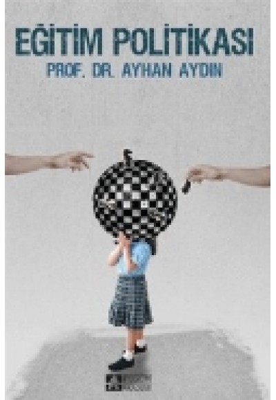 Eğitim Politikası (Prof. Dr. Ayhan Aydın)