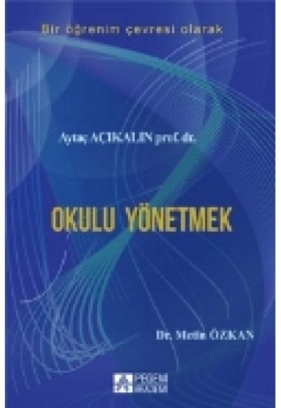 Okulu Yönetmek