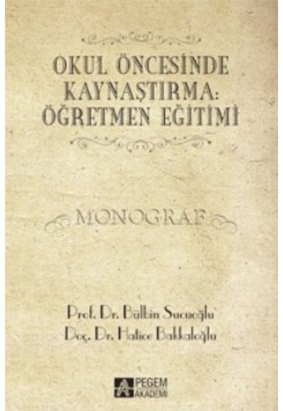Okul Öncesinde Kaynaştırma: Öğretmen Eğitim