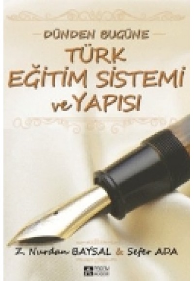 Dünden Bugüne Türk Eğitim Sistemi ve Yapısı