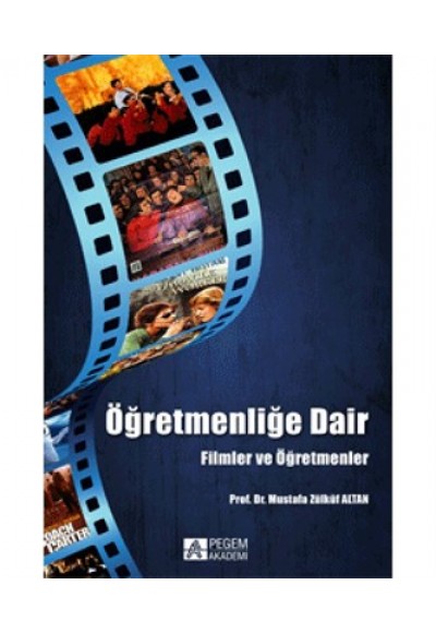 Öğretmenliğe Dair  Filmler ve Öğretmenler