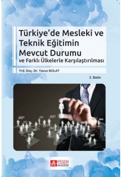 Türkiye’de Mesleki ve Teknik Eğitimin Mevcut Durumu