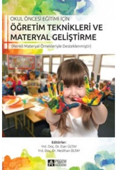 Okul Öncesi Eğitimi İçin Öğretim Teknikleri Materyal Geliştirme