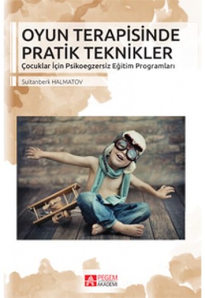 Oyun Terapisinde Pratik Teknikler