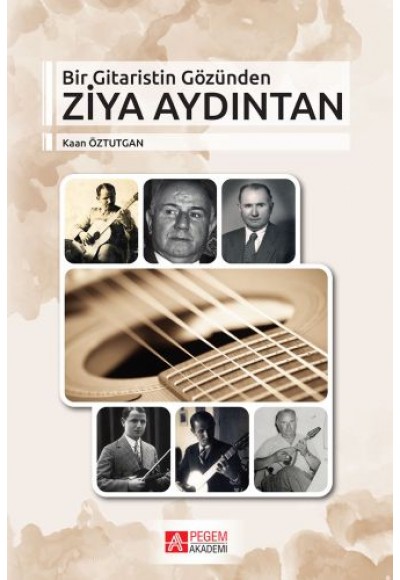 Bir Gitaristin Gözünden Ziya Aydıntan