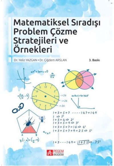 Matematiksel Sıradışı Problem Çözme Stratejileri ve Örnekleri