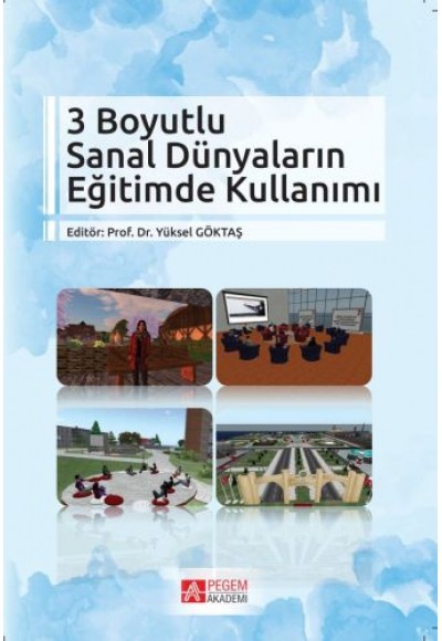 3 Boyutlu Sanal Dünyaların Eğitimde Kullanımı