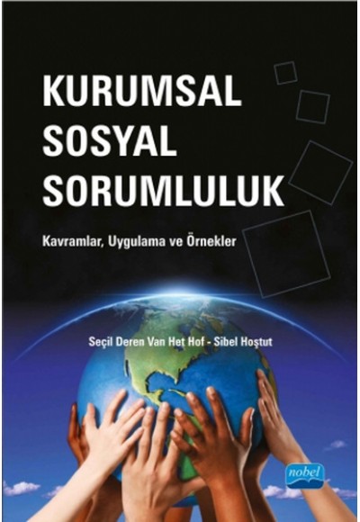 Kurumsal Sosyal Sorumluluk / Kavramlar, Uygulama ve Örnekler