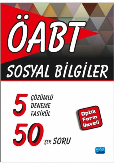 ÖABT - Sosyal Bilgiler - 5 Çözümlü Deneme Fasikül 50'şer Soru (Optik Form İlaveli)
